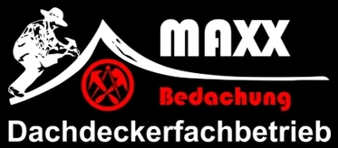 MAXX Bedachung Dachdeckerfachbetrieb